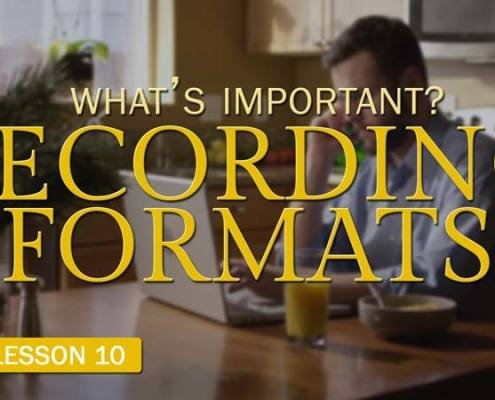 What's Important? Recording Formats (Camera Lesson 10)