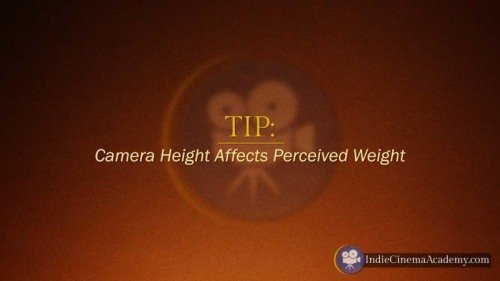 Tip: Camera Height Affects Perceived Weight (Camera Lesson 14)