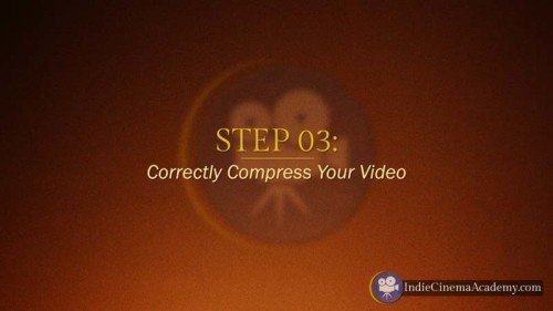 Step 3: Correctly Compress Video (3 Essentials)