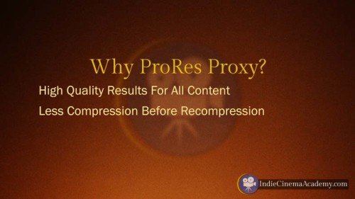 Why ProRes Proxy (3 Essentials)