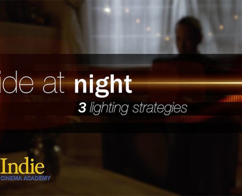 Inside at Night: Three Lighting Strategies (Cinematic Lighting Lesson 11)
