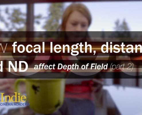 Depth of Field Part 2: How Focal Length, Distance, and ND Affect Depth of Field